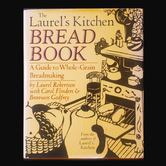 The Laurel's Kitchen Bread Book, Vintage Edition - Picture 3 of 16